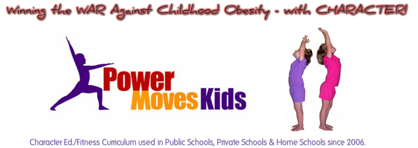 PowerMovesKids.com - Character Education AND Fitness-all-in-ONE!